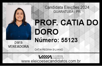 Candidato PROF. CATIA DO DORO 2024 - GUARATUBA - Eleições