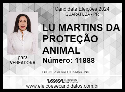 Candidato LU MARTINS DA PROTEÇÃO ANIMAL 2024 - GUARATUBA - Eleições