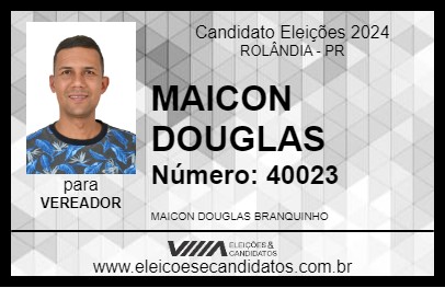 Candidato MAICON DOUGLAS 2024 - ROLÂNDIA - Eleições