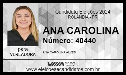 Candidato ANA CAROLINA 2024 - ROLÂNDIA - Eleições