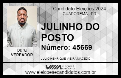 Candidato JULINHO DO POSTO 2024 - GUAPOREMA - Eleições