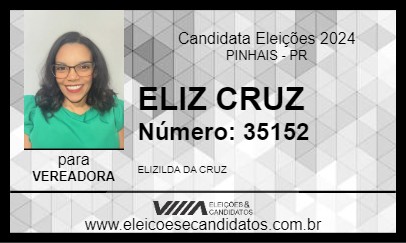 Candidato ELIZ CRUZ 2024 - PINHAIS - Eleições