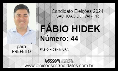 Candidato FÁBIO HIDEK 2024 - SÃO JOÃO DO IVAÍ - Eleições