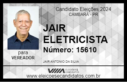 Candidato JAIR ELETRICISTA 2024 - CAMBARÁ - Eleições