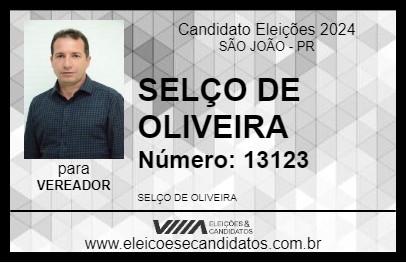 Candidato SELÇO DE OLIVEIRA 2024 - SÃO JOÃO - Eleições