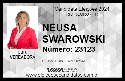 Candidato NEUSA SWAROWSKI 2024 - RIO NEGRO - Eleições