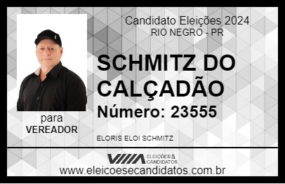 Candidato SCHMITZ DO CALÇADÃO 2024 - RIO NEGRO - Eleições