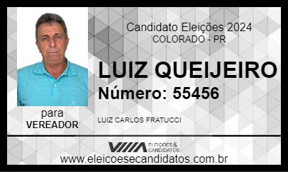 Candidato LUIZ QUEIJEIRO 2024 - COLORADO - Eleições