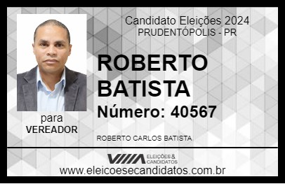 Candidato ROBERTO BATISTA 2024 - PRUDENTÓPOLIS - Eleições