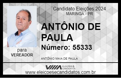 Candidato ANTÔNIO DE PAULA 2024 - MARINGÁ - Eleições