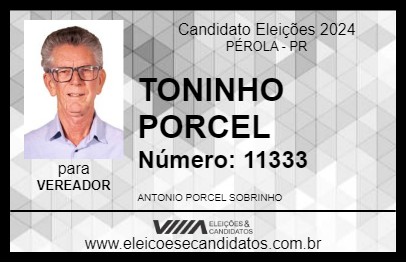 Candidato TONINHO PORCEL 2024 - PÉROLA - Eleições