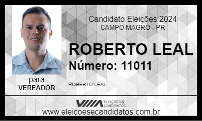 Candidato ROBERTO LEAL 2024 - CAMPO MAGRO - Eleições