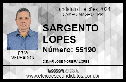 Candidato SARGENTO LOPES 2024 - CAMPO MAGRO - Eleições