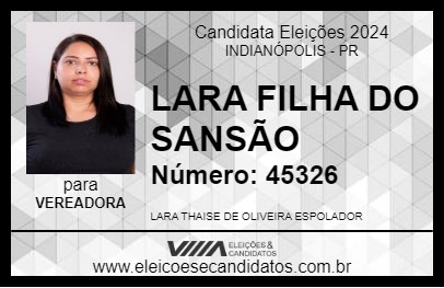 Candidato LARA FILHA DO SANSÃO 2024 - INDIANÓPOLIS - Eleições