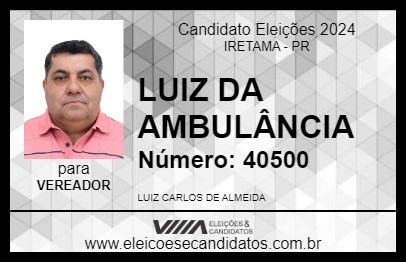 Candidato LUIZ DA AMBULÂNCIA 2024 - IRETAMA - Eleições