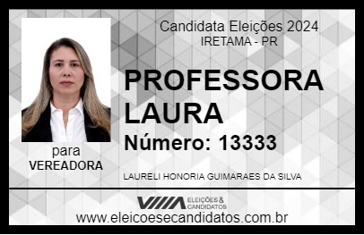 Candidato PROFESSORA LAURA 2024 - IRETAMA - Eleições