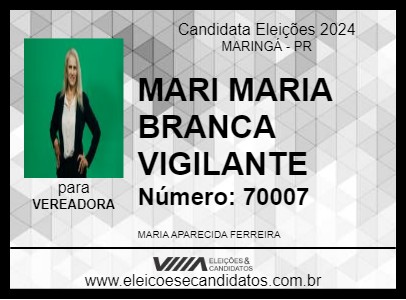 Candidato MARI MARIA BRANCA VIGILANTE 2024 - MARINGÁ - Eleições