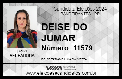 Candidato DEISE DO JUMAR 2024 - BANDEIRANTES - Eleições