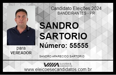 Candidato SANDRO SARTORIO 2024 - BANDEIRANTES - Eleições