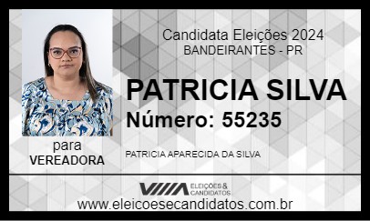 Candidato PATRICIA SILVA 2024 - BANDEIRANTES - Eleições