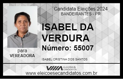 Candidato ISABEL DA VERDURA 2024 - BANDEIRANTES - Eleições