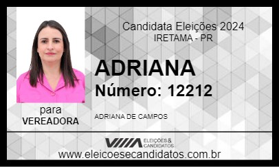 Candidato ADRIANA 2024 - IRETAMA - Eleições