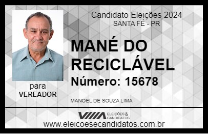 Candidato MANÉ DO RECICLÁVEL BATEU VALEU 2024 - SANTA FÉ - Eleições