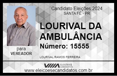 Candidato LOURIVAL DA AMBULÂNCIA 2024 - SANTA FÉ - Eleições