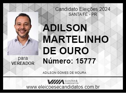 Candidato ADILSON MARTELINHO DE OURO 2024 - SANTA FÉ - Eleições