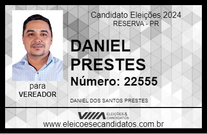 Candidato DANIEL PRESTES 2024 - RESERVA - Eleições