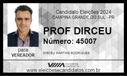 Candidato PROF DIRCEU 2024 - CAMPINA GRANDE DO SUL - Eleições