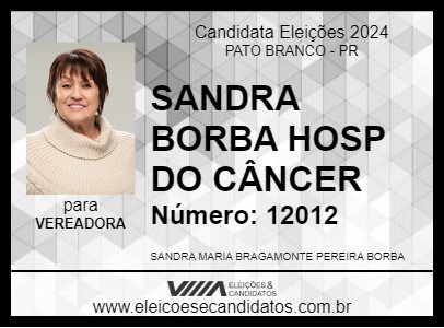 Candidato SANDRA BORBA HOSP DO CÂNCER 2024 - PATO BRANCO - Eleições