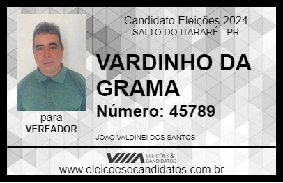 Candidato VARDINHO DA GRAMA 2024 - SALTO DO ITARARÉ - Eleições