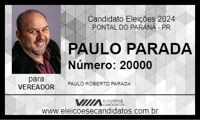 Candidato PAULO PARADA 2024 - PONTAL DO PARANÁ - Eleições