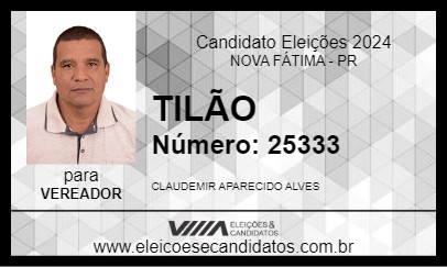 Candidato TILÃO 2024 - NOVA FÁTIMA - Eleições