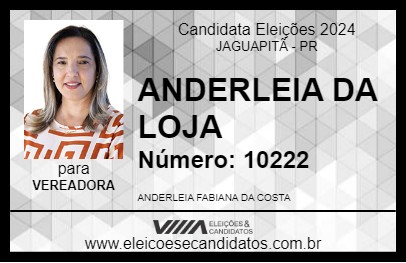 Candidato ANDERLEIA DA LOJA 2024 - JAGUAPITÃ - Eleições