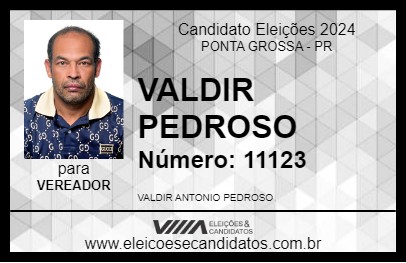 Candidato VALDIR PEDROSO 2024 - PONTA GROSSA - Eleições