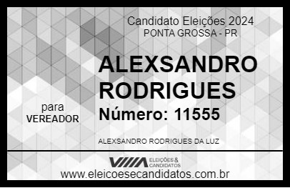 Candidato ALEXSANDRO RODRIGUES 2024 - PONTA GROSSA - Eleições