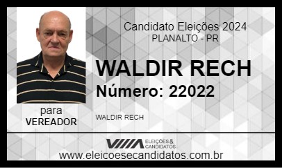 Candidato WALDIR RECH 2024 - PLANALTO - Eleições