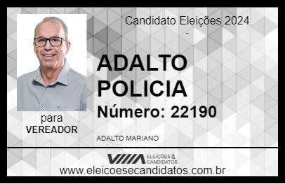 Candidato ADALTO POLICIA 2024 - TERRA ROXA - Eleições