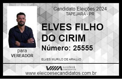 Candidato ELVES FILHO DO CIRIM 2024 - TAPEJARA - Eleições