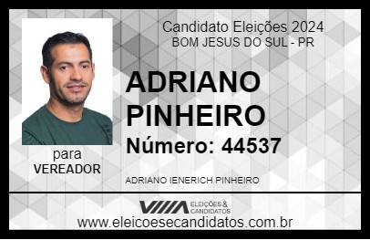 Candidato ADRIANO PINHEIRO 2024 - BOM JESUS DO SUL - Eleições