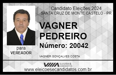 Candidato VAGNER PEDREIRO 2024 - SANTA CRUZ DE MONTE CASTELO - Eleições