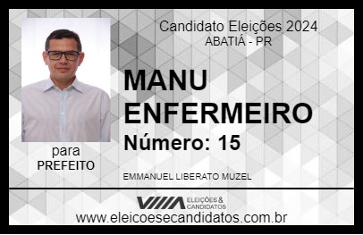 Candidato MANU ENFERMEIRO 2024 - ABATIÁ - Eleições