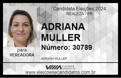 Candidato ADRIANA MULLER 2024 - REALEZA - Eleições