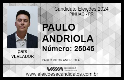 Candidato PAULO ANDRIOLA 2024 - PINHÃO - Eleições