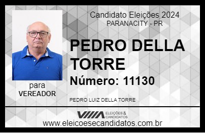 Candidato PEDRO DELLA TORRE 2024 - PARANACITY - Eleições