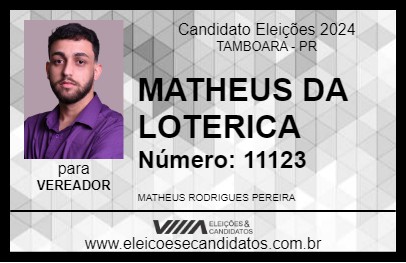 Candidato MATHEUS DA LOTERICA 2024 - TAMBOARA - Eleições