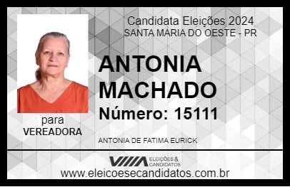 Candidato ANTONIA MACHADO 2024 - SANTA MARIA DO OESTE - Eleições