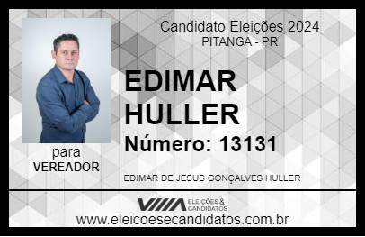 Candidato EDIMAR HULLER 2024 - PITANGA - Eleições